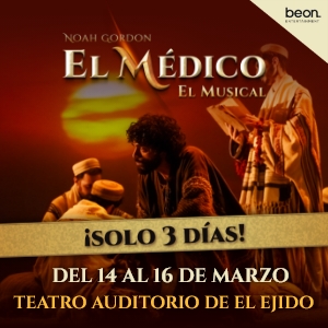 El médico, el musical EL EJIDO